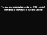 Read Técnico en emergencias sanitarias (DVD   evolve): Marcando la diferencia 1e (Spanish Edition)