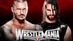 WWE Wrestlemania 31: Randy Orton vs Seth Rollins