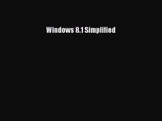 Read Windows 8.1 Simplified Ebook Free