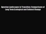 Read Agrarian Landscapes in Transition: Comparisons of Long Term Ecological and Cultural Change