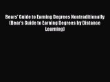 Read Bears' Guide to Earning Degrees Nontraditionally (Bear's Guide to Earning Degrees by Distance
