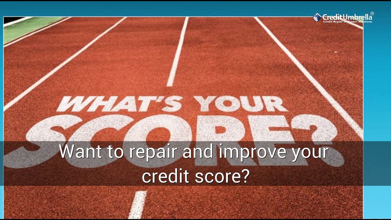 Want To Boost Credit Score Fast- Creditumbrella.com