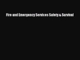 Read Fire and Emergency Services Safety & Survival Ebook Free