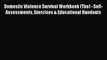 Read Domestic Violence Survival Workbook (The) - Self-Assessments Exercises & Educational Handouts