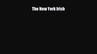 Read Books The New York Irish E-Book Free