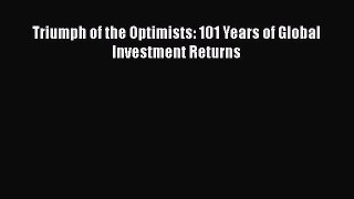 Download Triumph of the Optimists: 101 Years of Global Investment Returns PDF Free