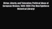 Read Virtue Liberty and Toleration: Political Ideas of European Women 1400-1800 (The New Synthese