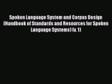 [PDF] Spoken Language System and Corpus Design (Handbook of Standards and Resources for Spoken