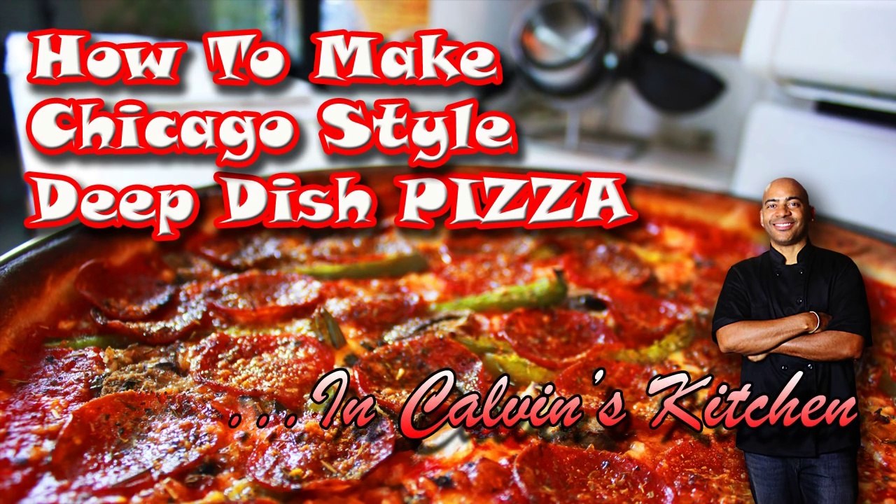 How to Make Chicago-Style Deep Dish Pizza