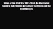 Read Books Ships of the Civil War 1861-1865: An Illustrated Guide to the Fighting Vessels of