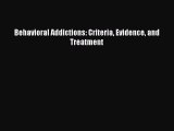 Download Behavioral Addictions: Criteria Evidence and Treatment Ebook Free