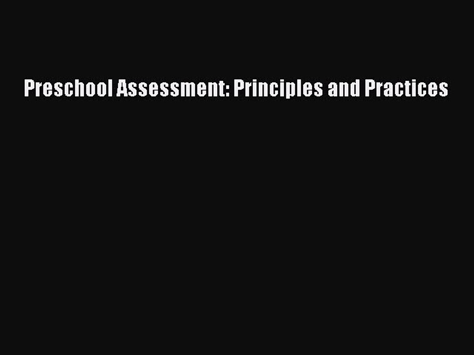 Read Preschool Assessment: Principles and Practices Ebook Free