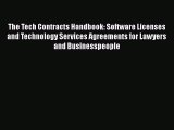 Read Book The Tech Contracts Handbook: Software Licenses and Technology Services Agreements