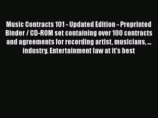 Read Book Music Contracts 101 - Updated Edition - Preprinted Binder / CD-ROM set containing