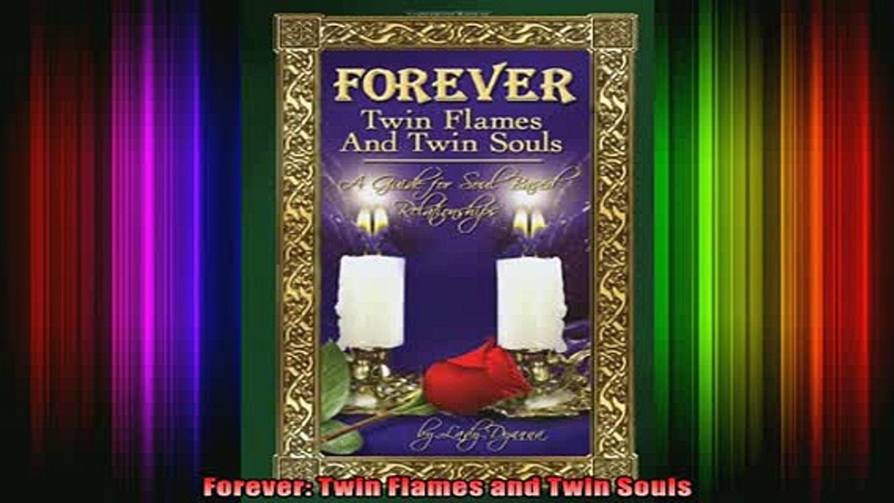 Free Full PDF Downlaod  Forever Twin Flames and Twin Souls Full Ebook Online Free