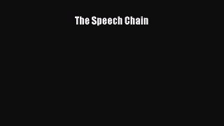 Read The Speech Chain Ebook Free