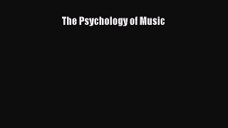 Read The Psychology of Music Ebook Free
