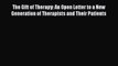 Read The Gift of Therapy: An Open Letter to a New Generation of Therapists and Their Patients