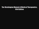 Download The Washington Manual of Medical Therapeutics 33rd Edition PDF Online