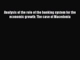 [PDF] Analysis of the role of the banking system for the economic growth: The case of Macedonia