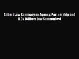 Read Book Gilbert Law Summary on Agency Partnership and LLCs (Gilbert Law Summaries) PDF Free