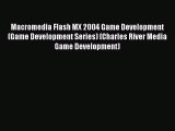 Read Macromedia Flash MX 2004 Game Development (Game Development Series) (Charles River Media