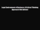 Download Book Legal Environment of Business: A Critical Thinking Approach (4th Edition) E-Book