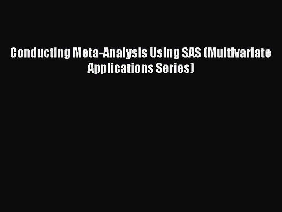 Download Conducting Meta-Analysis Using SAS (Multivariate Applications Series) PDF Free