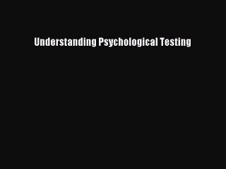 Download Understanding Psychological Testing PDF Free