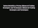 Read Option Volatility & Pricing: Advanced Trading Strategies and Techniques: Advanced Trading