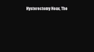 Download Hysterectomy Hoax The PDF Free