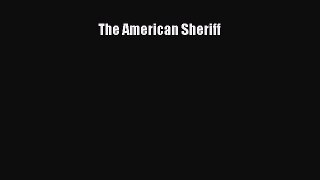 Read Book The American Sheriff ebook textbooks