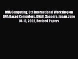 Read DNA Computing: 8th International Workshop on DNA Based Computers DNA8 Sapporo Japan June