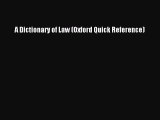 Read Book A Dictionary of Law (Oxford Quick Reference) E-Book Free