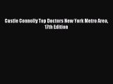 Read Castle Connolly Top Doctors New York Metro Area 17th Edition Ebook Free