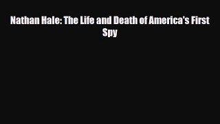 Download Books Nathan Hale: The Life and Death of America's First Spy PDF Online