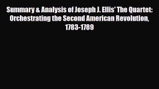 Download Books Summary & Analysis of Joseph J. Ellis' The Quartet: Orchestrating the Second