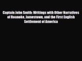 Read Books Captain John Smith: Writings with Other Narratives of Roanoke Jamestown and the