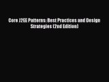 Download Core J2EE Patterns: Best Practices and Design Strategies (2nd Edition) PDF Free