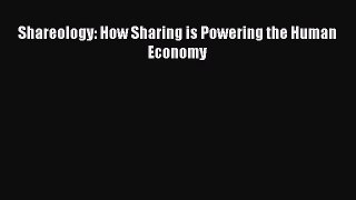 Read Shareology: How Sharing is Powering the Human Economy Ebook Free