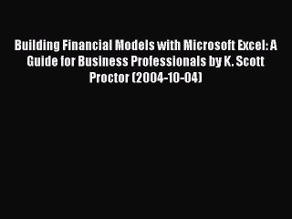 [PDF] Building Financial Models with Microsoft Excel: A Guide for Business Professionals by