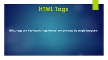 HTML Tutorials 3. HTML Tags & HTML Structure.