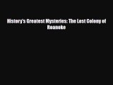 Download Books History's Greatest Mysteries: The Lost Colony of Roanoke PDF Free