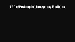 Read ABC of Prehospital Emergency Medicine PDF Free