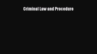 Read Book Criminal Law and Procedure E-Book Free