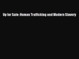 Read Books Up for Sale: Human Trafficking and Modern Slavery Ebook PDF