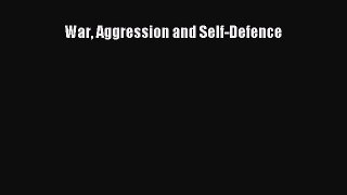 Download Book War Aggression and Self-Defence Ebook PDF