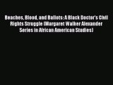 Download Books Beaches Blood and Ballots: A Black Doctor's Civil Rights Struggle (Margaret