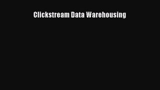 Read Clickstream Data Warehousing Ebook Free