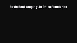 Download Basic Bookkeeping: An Office Simulation PDF Free